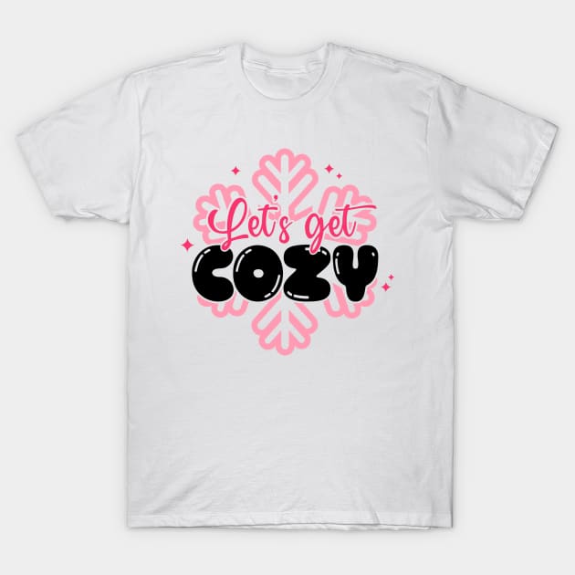 Let's Get Cozy for Holidays and Winter - Pink Snowflakes T-Shirt by Skeedabble